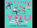 Betting on You - Lynn Painter | Emily Toto