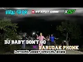 Download Lagu LATIHAN JOGET KARNAVAL • DJ BABY DON'T GO X BARUDAK PHONK • GAMPINGAN GANK•