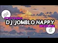 Download Lagu DJ Jomblo Happy Mengkane - Trabas Style 