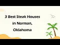 3 Best Steak Houses in Norman Oklahoma Steak Restaurants
