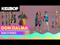 Lagu KIDZ BOP Kids - Con Calma (Tanzvideo) [KIDZ BOP Germany 2]