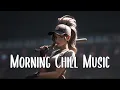 Download Lagu September Mood 🍂 Morning playlist songs to positive energy and feelings good 🕊 Good vibes music