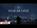Download Lagu Ingkar Janji - Republik Cover Tri Suaka