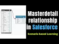 Masterdetail relationship in Salesforce Scenario based Learning - SalesforceGeek