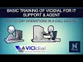 BASIC TRAINING OF VICIDIAL FOR IT SUPPORT AGENT TUTORIAL GUIDE