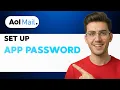 How to Set Up an App Password for AOL Mail 2026 Full Guide