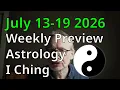 Astrology and the I Ching for the week of July 13 2026