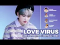 Download Lagu EPEX (이펙스) - Love Virus | Line Distribution || Vertical Video