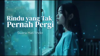 saat rindu tak pernah pergi pop indo