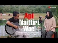 Download Lagu Lagu Bugis Api Naittiri Wae cover Ananda Putri ft Arman Pio