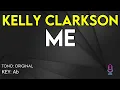 Kelly Clarkson - Me - Karaoke Instrumental