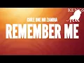 Download Lagu Chile One Mr Zambia - Remember Me (Official Lyrics)