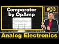 Comparator using OpAmp Basics Working Waveforms Inverting Non-Inverting Window Comparator