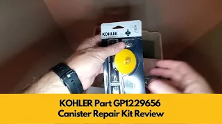 KOHLER Part GP1229656 Canister Repair Kit Review