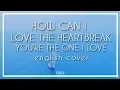 Download Lagu [English Cover] AKMU - How can I love the heartbreak, you`re the one I love | Sinsa