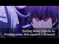 Download Lagu Ending Maou Gakuin no Futekigousha: Sub español + Romanji