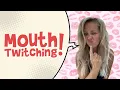 MS Mouth Twitching