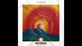 echo deep inferno original mix 