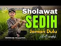 Download Lagu TABARAKALLAH !! SHOLAWAT JAMAN DULU PALING SEDIH, SHOLAWAT BURDAH MERDU PENYEJUK HATI DAN PIKIRAN MP3