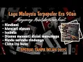 Download Lagu Lagu Malaysia Era 90an Paling top Spesial Tanpa Iklan