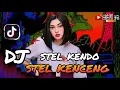 Lagu dj stel kendo stel kenceng mix 🔥viral no copyright💯