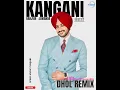 Kangani Rajvir Jawanda Gill Raunt (Official Song) Latest Punjabi Song 