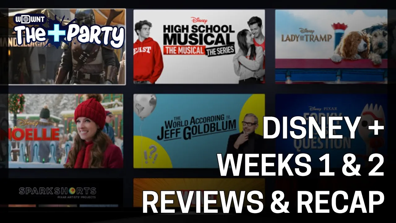 Disney+ Weeks 1 & 2 Recap - The Plus Party