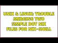 Unix \u0026 Linux: Trouble merging two simple dot nix files for nix-shell