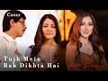 Download Lagu Hilola Samirazar - Tujh Mein Rab Dikhta Hai (Cover)
