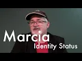 Marcia - Identity Status