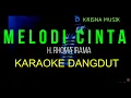 Lagu MELODI CINTA KARAOKE DANGDUT ORIGINAL RHOMA IRAMA HD AUDIO