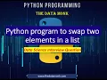 Swap elements in Python Part 25 Code in Python for Data Science The Data Monk