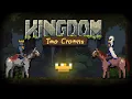 Kingdom Two Crowns A true masterpiece
