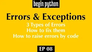 How to handle Errors Exceptions in Python Begin Python Ep 08