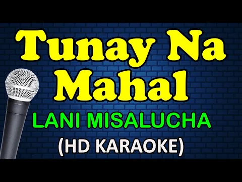 Download MP3 TUNAY NA MAHAL - Lani Misalucha (HD Karaoke)