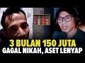 Download Lagu 3 Bulan Habis 150 Juta! Gagal Nikah Semua Aset Hilang