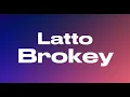 Latto - Brokey (Audio)