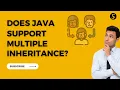 Does Java supports multiple Inheritance OOPS concepts in Java JAVA Tutorials