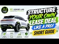 Structure Your Own Lease Deal Like a Pro Short Guide