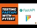 Testing A FastAPI App With Pytest