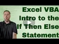 Excel VBA Intro the If Statement
