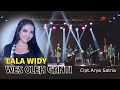 Download Lagu Lala Widy - Wes Oleh Ganti | Dangdut (Official Music Video)