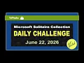 Microsoft Solitaire Collection Daily Challenge June 22 2026 TriPeaks Expert Card Challenge