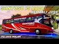 YOGYAKARTA - JAKARTA ARMADA BARU SENSASI BARU BUS SANTOSO