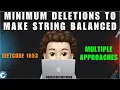 Minimum Deletions to Make String Balanced Multiple Approaches Leetcode 1653 codestorywithMIK