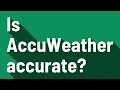 Is AccuWeather accurate