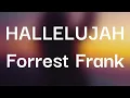 Forrest Frank - HALLELUJAH (Lyrics)