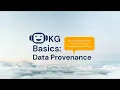 Knowledge Graph Basics Data Provenance