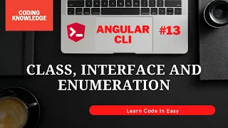 Class Interface And Enumeration In Angular CLI Angular Complete Tutorial Coding Knowledge