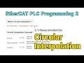 EtherCAT Motion Controller PLC Programming in Circular Interpolation 1